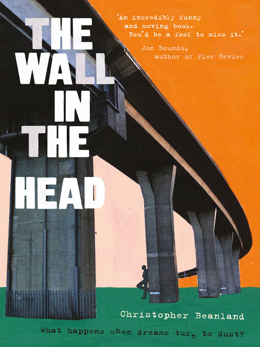 Title details for The Wall in the Head by Christopher Beanland - Available